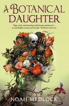 a botanical daughter (ebook)-noah medlock-9781803365923