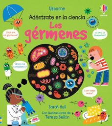 los germenes (adentrate en la ciencia)-sarah hull-9781803706023