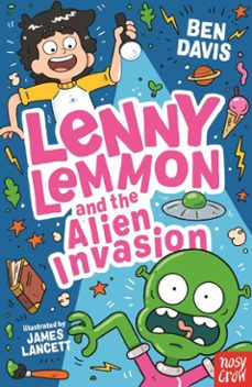 lenny lemmon and the alien invasion (ebook)-ben davis-9781805131823