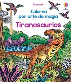 tiranosaurios colorea por arte de magia-sam baer-9781805311423