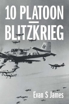 10 platoon - blitzkrieg (ebook)-evan s james-9781836151623