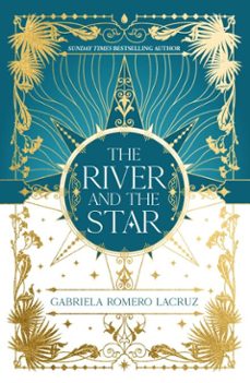 the river and the star (ebook)-gabriela romero lacruz-9781837840823