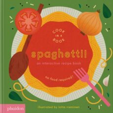 spaghetti! an interactive recipe book-lotta nieminen-9781838666323