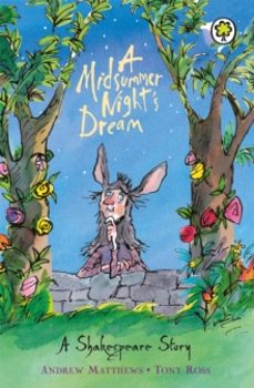 a shakespeare story: a midsummer nights dream-andrew matthews-9781841213323