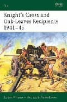 knight s cros and oak-leaves recipients 1941-45-9781841766423
