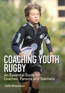 coaching youth rugby (ebook)-keith richardson-9781847976123