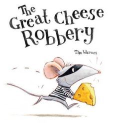 the great cheese robbery-9781848690523
