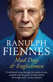 mad dogs and englishmen (ebook)-ranulph fiennes-9781848944923