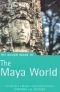 the rough guide to maya world: guatemala, belize, southern mexico (2nd ed.)-9781858287423