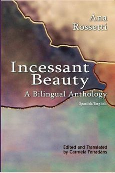 incessant beauty, a bilingual anthology (ebook)-ana rossetti-9781940939223