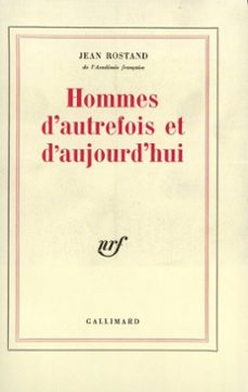 hommes d'autrefois et d'aujourd'hui (ebook)-jean rostand-9782072181023