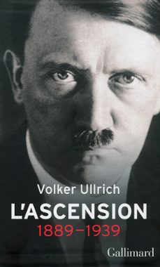 adolf hitler, une biographie. l'ascension, 1889-1939 (ebook)-volker ullrich-9782072531323