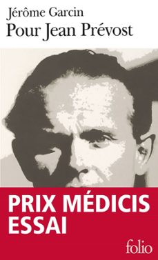 pour jean prévost-jerome garcin-9782072655623