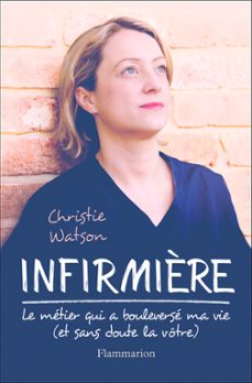 infirmière. le metier qui a bouleverse ma vie (ebook)-christie watson-9782081423923