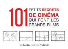 101 petits secrets de cinema qui font les grands films (ebook)-neil landau-matthew frederick-9782100701223