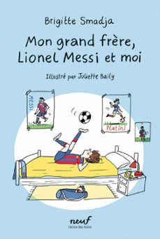 mon grand frère, lionel messi et moi (ebook)-brigitte smadja-9782211337823