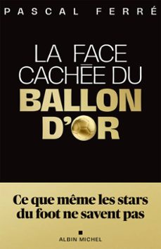 la face cachée du ballon d'or-9782226516923