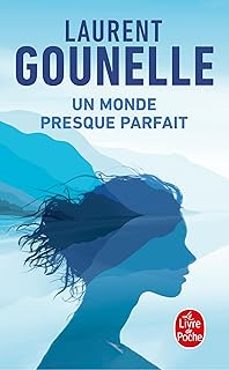 un monde presque parfait-laurent gounelle-9782253252023