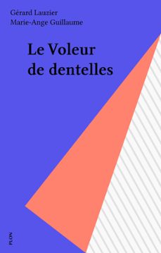 le voleur de dentelles (ebook)-gerard lauzier-marie ange guillaume-9782259247023