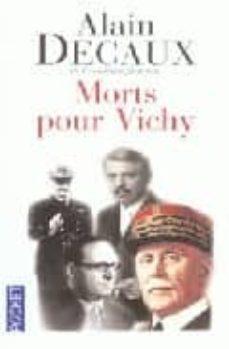 morts pour vichy-alain decaux-9782266114523