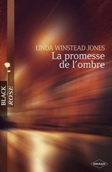 la promesse de l'ombre (harlequin black rose) (ebook)-linda winstead jones-9782280264723