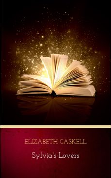 sylvia's lovers (ebook)-elizabeth gaskell-9782291050223