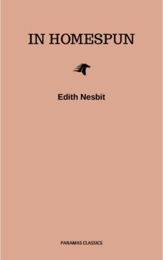 in homespun (ebook)-edith nesbit-9782291073123
