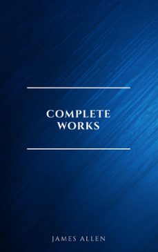 complete works (ebook)-james allen-9782291076223