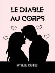 le diable au corps (ebook)-raymond radiguet-9782322458523