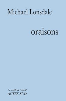oraisons (ebook)-michael lonsdale-9782330100223