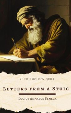 letters from a stoic (ebook)-lucius annaeus seneca-zenith golden quill-9782386914423
