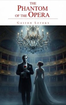 the phantom of the opera (ebook)-gaston leroux-9782387173423