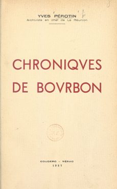 chroniques de bourbon (ebook)-yves pérotin-9782402198523