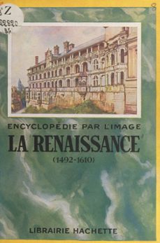 la renaissance, 1492-1610 (ebook)-gaston duchet suchaux-monique duchet suchaux-9782706265723