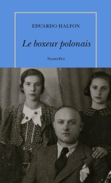 le boxeur polonais (ebook)-eduardo halfon-9782710375623