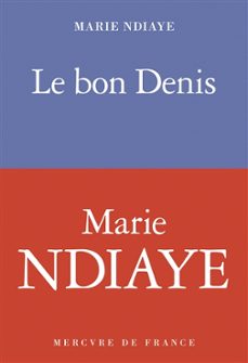 le bon denis-marie ndiaye-9782715266223