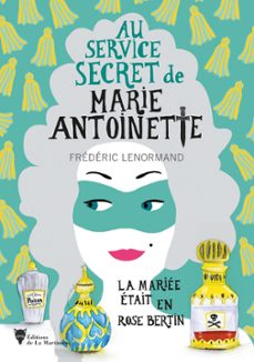 la mariee etait en rose bertin - au service secret de marie-antoinette (ebook)-frederic lenormand-9782732492223