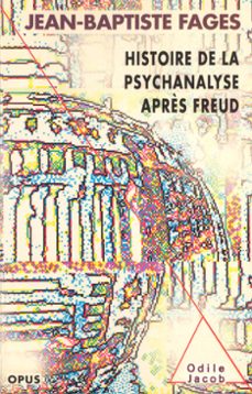 histoire de la psychanalyse après freud (ebook)-jean baptiste fages-9782738141323