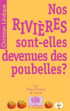 nos rivières sont-elles devenues des poubelles ? (ebook)-christian lévêque-9782746514423