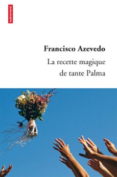 la recette magique de tante palma (ebook)-francisco azevedo-9782746738423