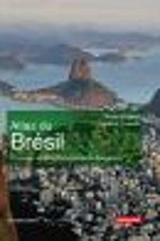 atlas du bresil. promesses et defis d'une puissance emergente (ebook)-olivier dabene-frederic louault-9782746746923