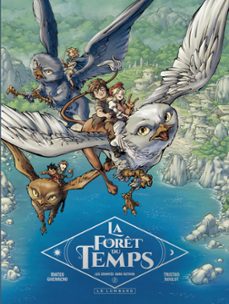 la foret du temps - tome 2 - les envoyes sans retour (ebook)-tristan roulot-9782808211123