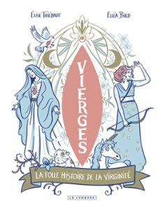 vierges - la folle histoire de la virginite (ebook)-élise thiébaut-9782808214223