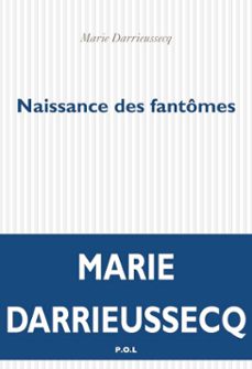 naissance des fantomes (ebook)-marie darrieussecq-9782818015223