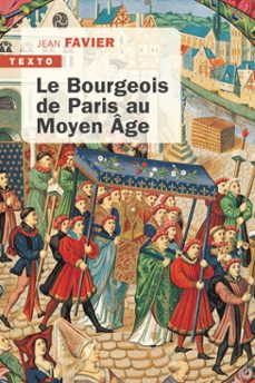 le bourgeois de paris au moyen age (ebook)-jean vanier-9782847349023