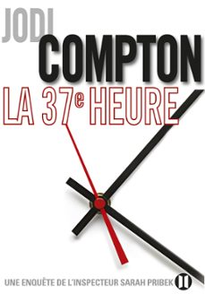 la 37ème heure (ebook)-jodi compton-9782848931623