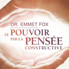 le pouvoir par la pensee constructive (audiolibro)-9782897365523