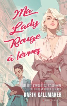 ma lady rouge a lèvres (ebook)-karin kallmaker-homoromance editions-9782898443923