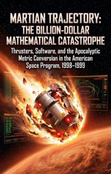 martian trajectory: the billion-dollar mathematical catastrophe (ebook)-michael murphy-9783565385423