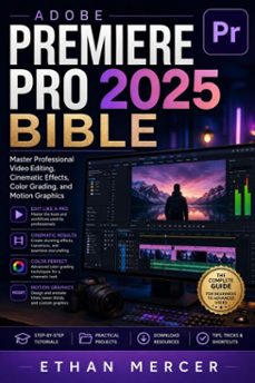 adobe premiere pro 2025 bible-ethan mercer-9783565598823